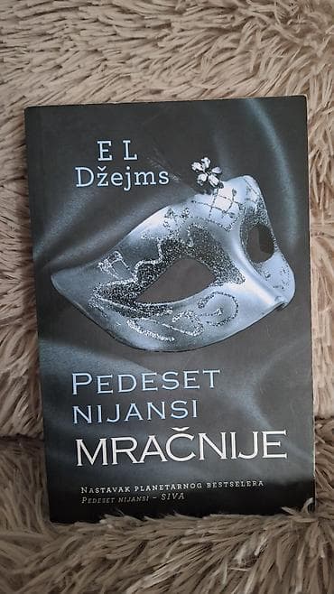 Knjiga: Pedeset nijansi mračnije Autor: E. L. Džejms Izdavač: Laguna na lalafo.rs Knjiga: Pedeset nijansi mračnije Autor: E. L. Džejms Izdavač: Laguna