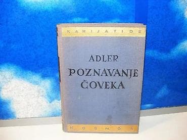 Poznavanje čoveka - Alfred Adler, Karijatide1958 kosmospotpis na na lalafo.rs Poznavanje čoveka - Alfred Adler, Karijatide1958 kosmospotpis na