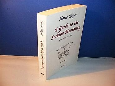 A guide to the serbian mentality momo kapor dereta belgrade 2007 na lalafo.rs A guide to the serbian mentality momo kapor dereta belgrade 2007