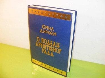 O podeli društvenog rada - Emil Dirkem Izdavač: Prosveta Godina na lalafo.rs O podeli društvenog rada - Emil Dirkem Izdavač: Prosveta Godina