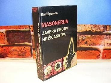 Masonerija zavera protiv hrišćanstva Ralf EpersonIzdavač Plavi Krug na lalafo.rs Masonerija zavera protiv hrišćanstva Ralf EpersonIzdavač Plavi Krug