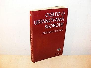OGLED O USTANOVAMA SLOBODE - DRAGAN D. LAKIĆEVIĆ POLITIČKA FILOZOFIJA na lalafo.rs OGLED O USTANOVAMA SLOBODE - DRAGAN D. LAKIĆEVIĆ POLITIČKA FILOZOFIJA