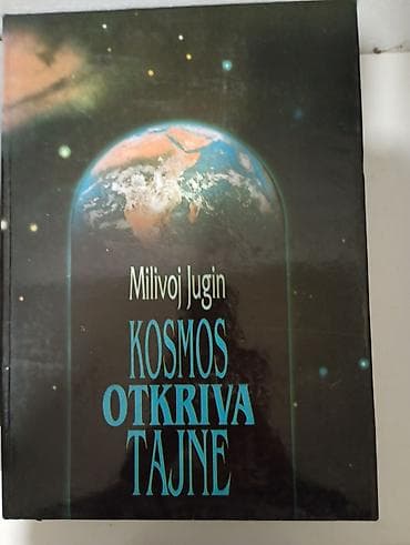 Knjiga: Milivoj Jugin – Kosmos otkriva tajne - Autor: Milivoj Jugin na lalafo.rs Knjiga: Milivoj Jugin – Kosmos otkriva tajne - Autor: Milivoj Jugin