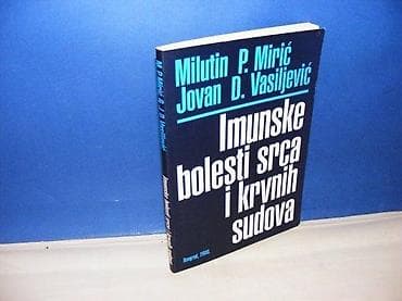 IMUNSKE BOLESTI SRCA I KRVNIH SUDOVA Milutin Mirić / Jovan Vasiljević na lalafo.rs IMUNSKE BOLESTI SRCA I KRVNIH SUDOVA Milutin Mirić / Jovan Vasiljević