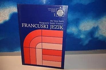 FRANCUSKI JEZIK 1 autori: Vera Zoric i Marguerite na lalafo.rs FRANCUSKI JEZIK 1 autori: Vera Zoric i Marguerite