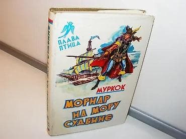 Mornar na moru sudbine, Majkl Murkok Plava pticanova pripovest o na lalafo.rs Mornar na moru sudbine, Majkl Murkok Plava pticanova pripovest o