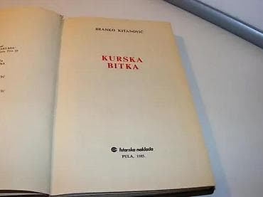 Branko Kitanović Kurska bitkaTvrd povez, sa omotom, 1985. godineizdaje na lalafo.rs Branko Kitanović Kurska bitkaTvrd povez, sa omotom, 1985. godineizdaje