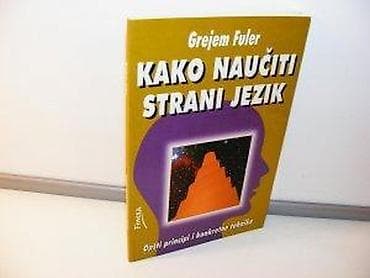 Kako naučiti strani jezik grejem fuler2000 beogradmek povez 23,5 na lalafo.rs — 2 Kako naučiti strani jezik grejem fuler2000 beogradmek povez 23,5 — 2